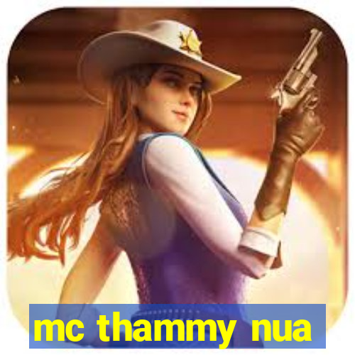 mc thammy nua